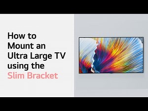 How to Mount an Ultra Large TV using the Slim Bracket