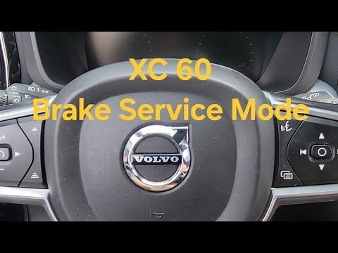 Brake Service Mode Volvo XC60