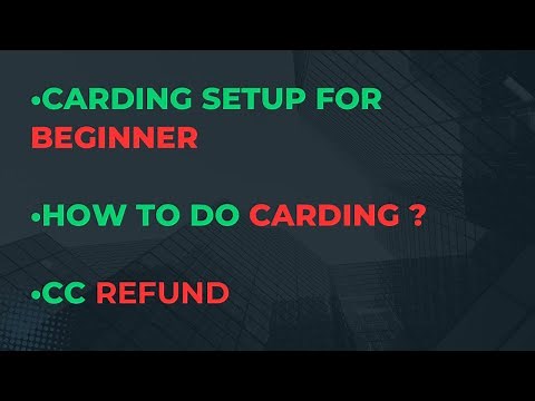 Carding Setup For Beginner | How To Do Carding | Begin With Carding | CC Refund |