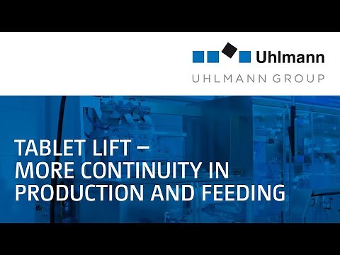 Uhlmann Tablet lift