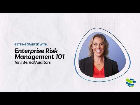 Enterprise Risk Management 101 for Internal Auditors | Getting Started With