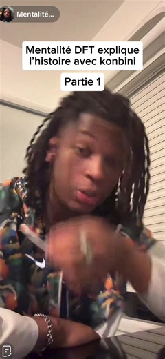 Mentalité DFT explique son histoire avec konbini pt.1 @Mentalité DFT #3 @chikwange_94 #manetti #chikwange #mentalitédft #patr0n