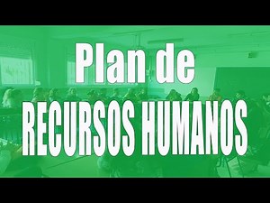 6. EL PLAN DE RECURSOS HUMANOS