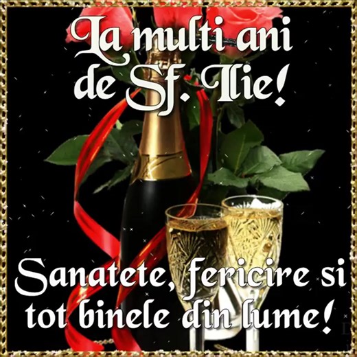 La mulți ani de Sf. Ilie! Vă doresc multă sănătate şi fericire. Să aveți parte numai de zile senine şi însorite!✨💐🎂🥂 | Mesaje Frumoase