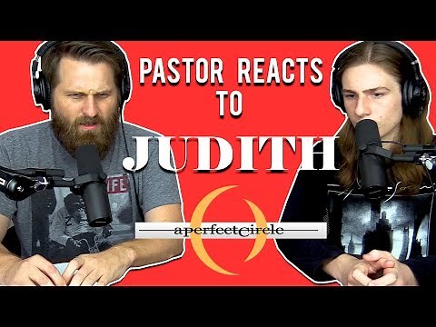 A Perfect Circle - Judith // PASTOR Reaction + Lyrical Analysis