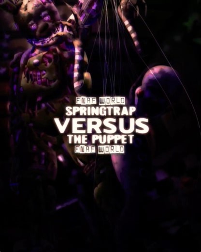 Springtrap #vs The Puppet