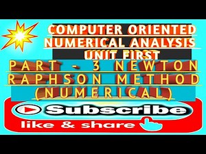 PART- 3 NEWTON RAPHSON METHOD (NUMERICAL)