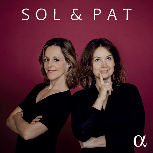 Patricia Kopatchinskaja, Sol Gabetta - Sol & Pat