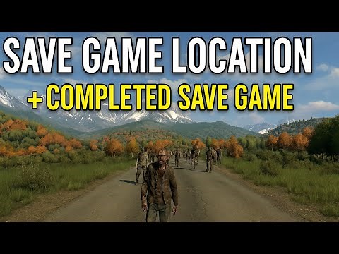 Dying Light The Beast – How to Find Save Game Location + Completed Save Game