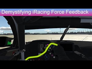 Understanding iRacing Force Feedback