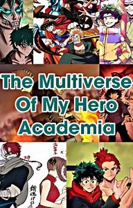 The Multiverses Of My Hero Academia - Black Clover