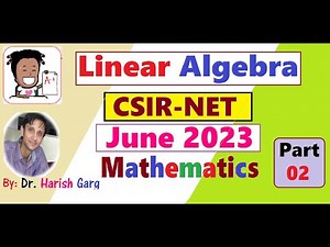 Linear Algebra |CSIR NET June 2023 Mathematics