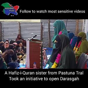 A sister from Pastuna Tral has recently completed Hafiz-i-Quran and now she has taken an initiative to open a Quranic Madrasa for the women of her native village. MashaAllah! | Kashmir Files
