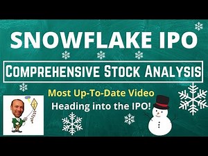 Snowflake IPO Comprehensive Stock Analysis (SNOW) with the Most Up-To-Date Information Available