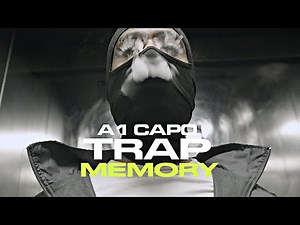 A1 Capo - Trap Memory [Official Video]