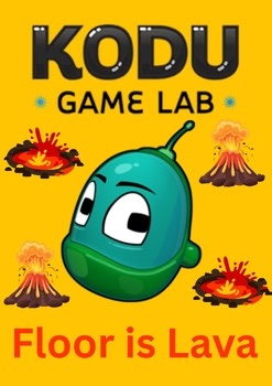 Floor is Lava Game in Kodu – Programming Project Fun Coding for Grades (5-10)
