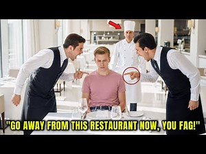 A Gay Boy Is Humiliated By Homophobic Waiters In A Luxury Restaurant, But The Owner Is His Uncle...