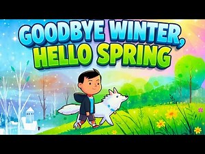 🌼🌸🌻 Goodbye Winter, Hello Spring by Kenard Pak | Read Aloud for Kids | Spring Story Time 🌼 🌸 🌻