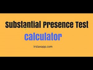 How to use substantial presence test calculator