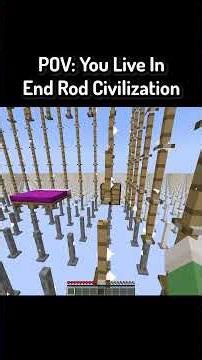POV: You Live In End Rod Civilization In Minecraft