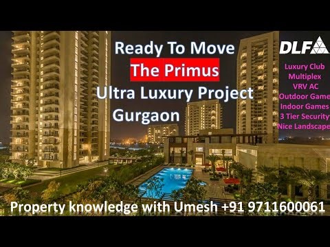 DLF The Primus, Ultra Luxury Project With 5* Amenities, Sector 82 A, Gurgaon