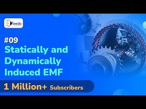 Difference Between Statically and Dynamically Induced EMF - Basics of Rotating Machines