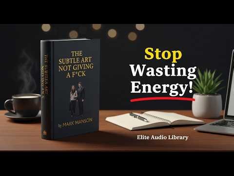 The Subtle Art of Not Giving a F*ck – Full Audiobook by Mark Manson Stop Wasting Energy & Live Free