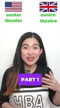 US vs UK SPELLING DIFFERENCES PART 1 | Color vs Colour (+ More)