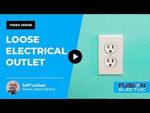 How Can I Fix a Loose Electrical Outlet? | Fusion Electric