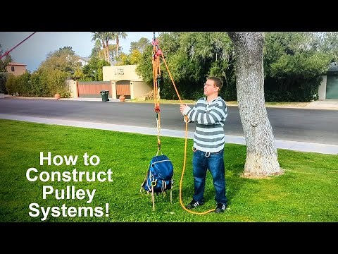PULLEY SYSTEMS With *Progress Capture* for Hauling! DISCUSSION & DEMONSTRATION for Climbers!