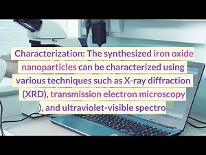 Synthesis of Iron Oxide Nanoparticles (MAGNETIC NANO-MATERIAL)