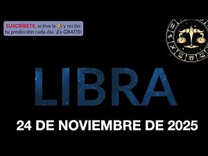 Daily Horoscope - Libra - November 24, 2025.
