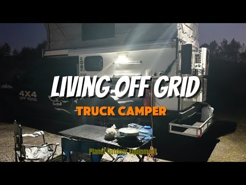 Living Off-Grid in a Truck Camper: the Basics