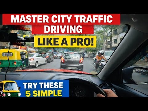 Master City Traffic Driving Like a Pro I Try These 5 Simple Techniques
