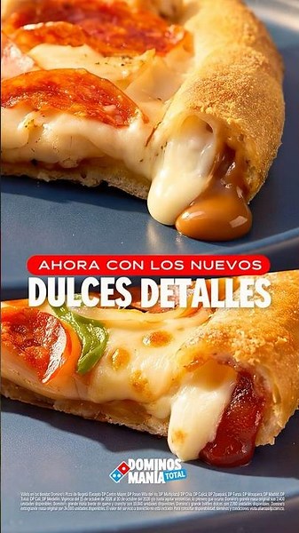 ¡Llegó la Dominosmanía total! Ahora con los nuevos Dulces detalles de Domino’s