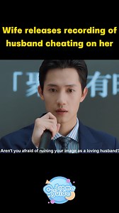 11K views · 114 reactions | Wife releases recording of husband cheating on her | C-drama guide | Facebook