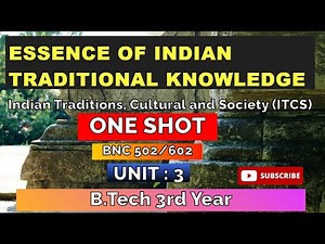 Essence of Indian Traditional Knowledge (ITCS) Unit :-3 One Shot Video AKTU BNC502/602 B.Tech 3rd Yr