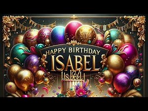 Isabel: Happy Birthday Song for Isabel