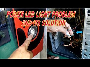 HOW TO FIX DESKTOP COMPUTER POWER LED LIGHT PROBLEM