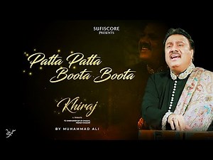 Patta Patta Boota Boota | Muhammad Ali | Khiraj | New Music 2021 | Sufiscore