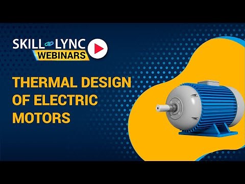 Thermal Design of Electric Motors | Skill-Lync