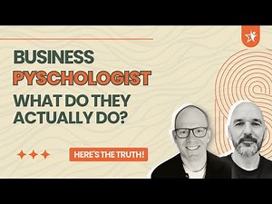 Business Psychologist, What Do They ACTUALLY Do?