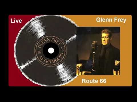 Glenn Frey - Route 66 'LIVE'