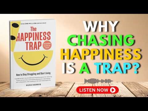 The Happiness Trap Summary – Why Avoiding Pain Backfires