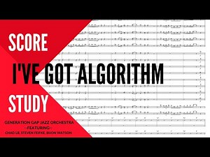 I've Got Algorithm (Big Band Rhythm Changes) Score and Sound - Steven Feifke //