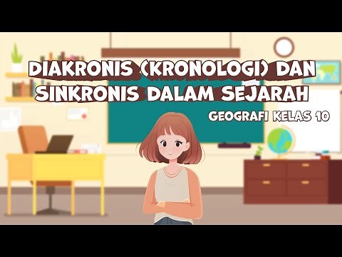 Diakronis (Kronologi) dan Sinkronis dalam Sejarah I Sejarah Kelas 10 - KHATULISTIWA MENGAJAR
