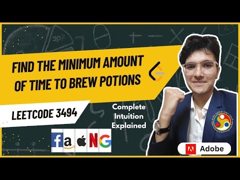 Minimum Time to Brew Potions | LeetCode 3494 | Most Optimal Solution ( 2 Approaches)