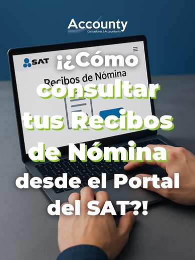 Descarga fácil de tus Recibos de Nómina del SAT