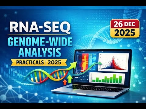 RNA Sequencing for Genome-Wide Analysis | Practical Workshop 2025 Hands-On | 26/12/2025