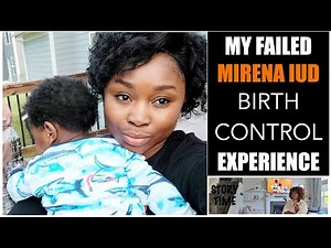 MIRENA IUD | Birth Control DID NOT WORK | MY EXPERIENCE | BLEEDING